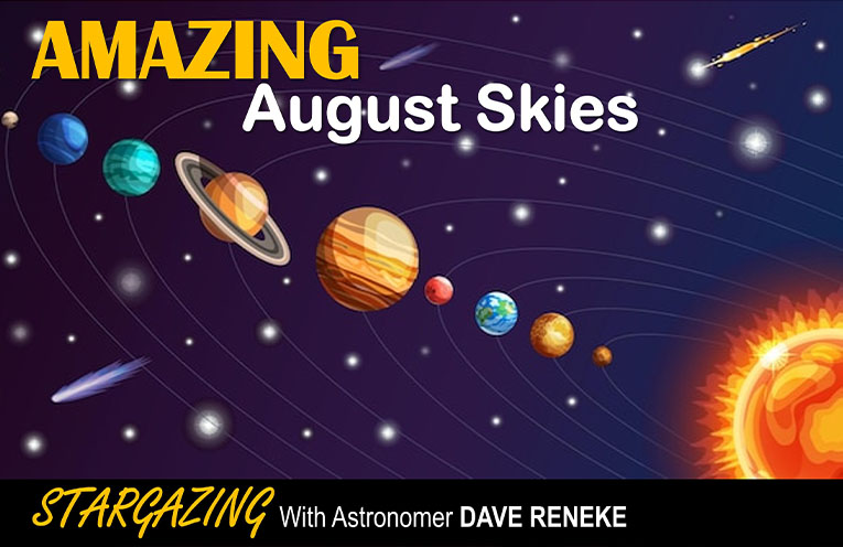 Stargazing: August Is the month to look up